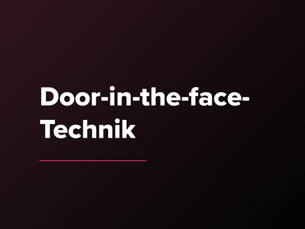 Kostenloser Verkaufspsychologie-Kurs: Die Door-in-the-face-Technik