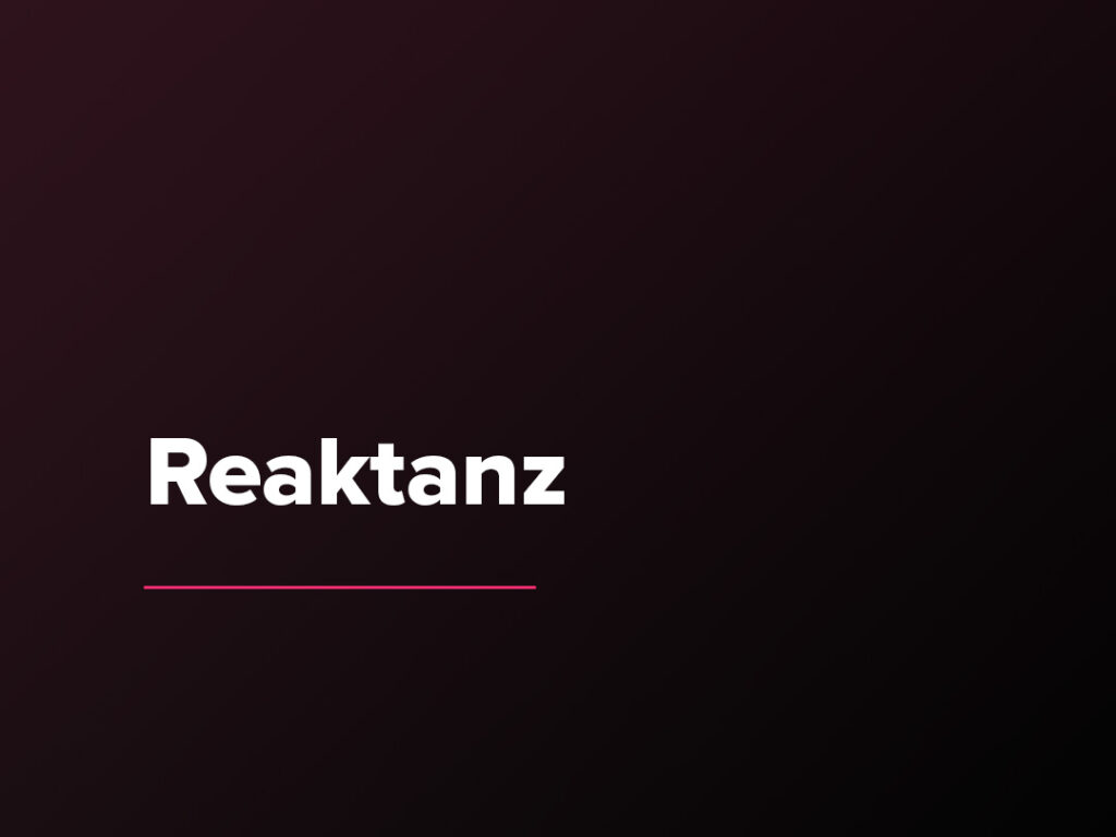 Kostenloser Verkaufspsychologie-Kurs: Reaktanz